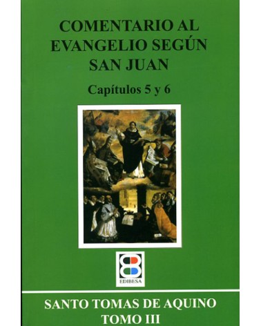 COMENTARIO AL EVG. SEGÚN S. JUAN. TOMO 3