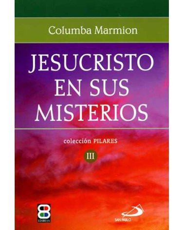 JESUCRISTO EN SUS MISTERIOS