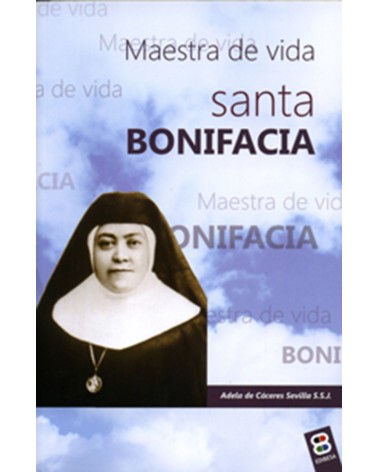 SANTA BONIFACIA MAESTRA DE VIDA