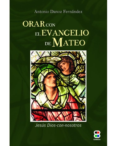 ORAR CON EL EVANGELIO DE MATEO