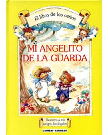 EL LIBRO DE LOS OSITOS MI ANGELITO DE LA GUARDA