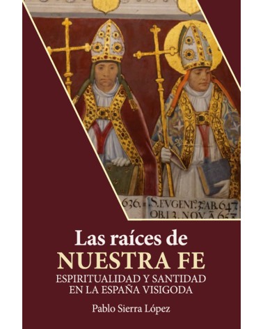 LAS RAÍCES DE NUESTRA FE