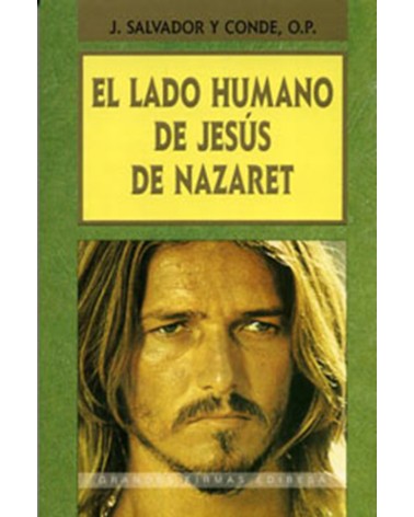 EL LADO HUMANO DE JESÚS DE NAZARET