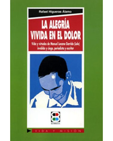 LA ALEGRÍA VIVIDA EN EL DOLOR