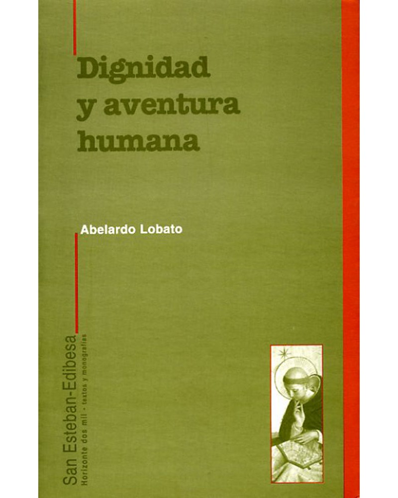 DIGNIDAD Y AVENTURA HUMANA