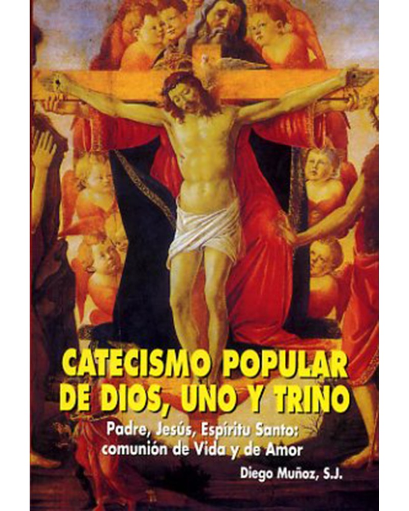 CATECISMO POPULAR DE DIOS UNO Y TRINO