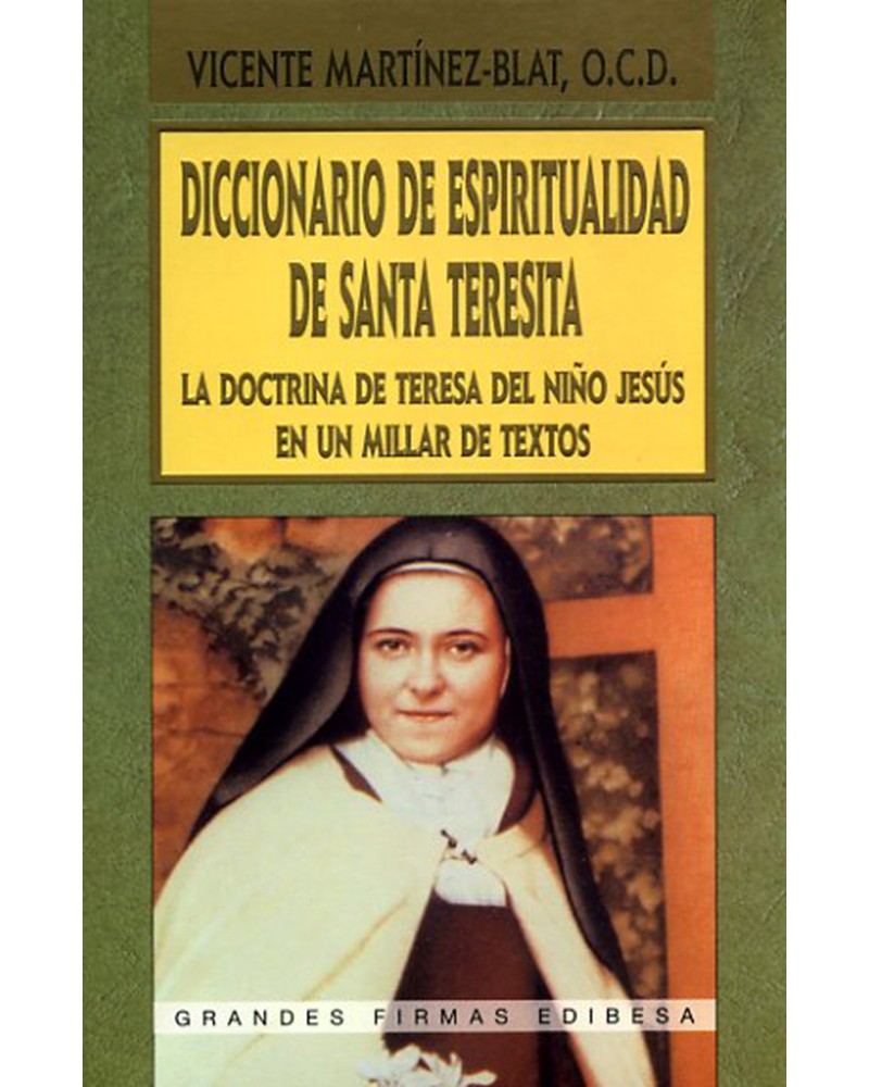 DICCIONARIO DE ESPIRITUALIDAD DE SANTA TERESITA