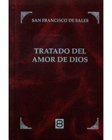 TRATADO DEL AMOR DE DIOS NUEVA EDICIÓN