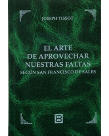 EL ARTE DE APROVECHAR NUESTRAS FALTAS NUEVA EDICIÓN