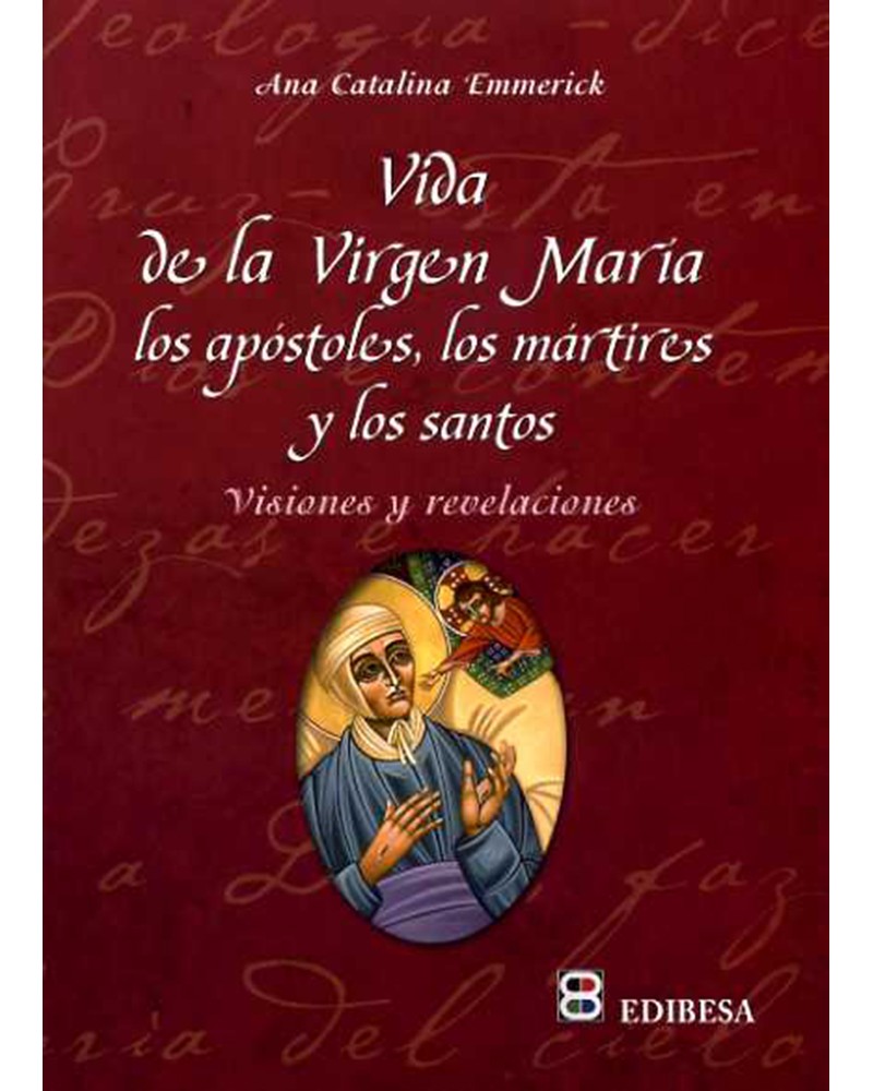 VIDA DE LA VIRGEN MARÍA LOS APÓSTOLES
