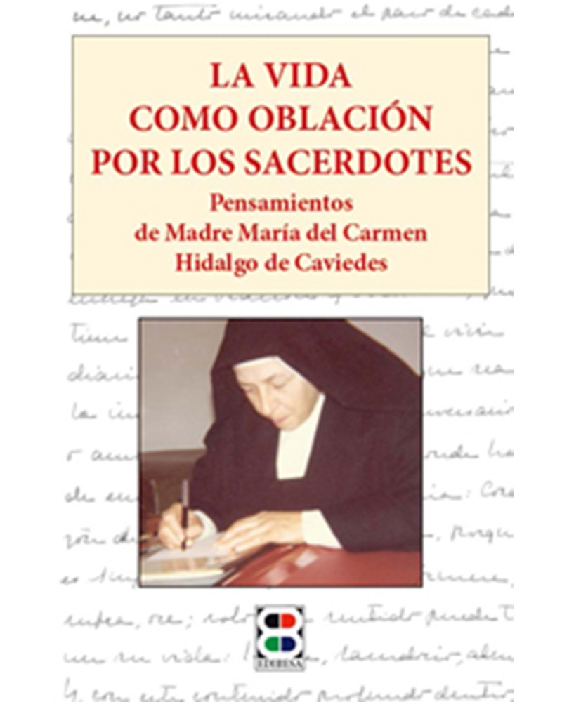 LA VIDA COMO OBLACION POR LOS SACERDOTES