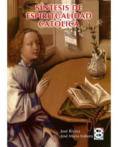 SÍNTESIS DE ESPIRITUALIDAD CATÓLICA