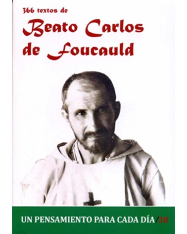 366 TEXTOS DEL BEATO CARLOS DE FOUCAULD