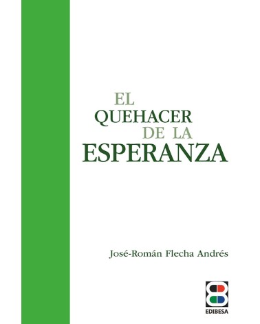 EL QUEHACER DE LA ESPERANZA