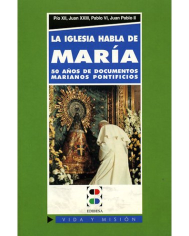 LA IGLESIA HABLA DE MARÍA