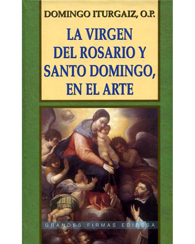 LA VIRGEN DEL ROSARIO Y SANTO DOMINGO EN EL ARTE