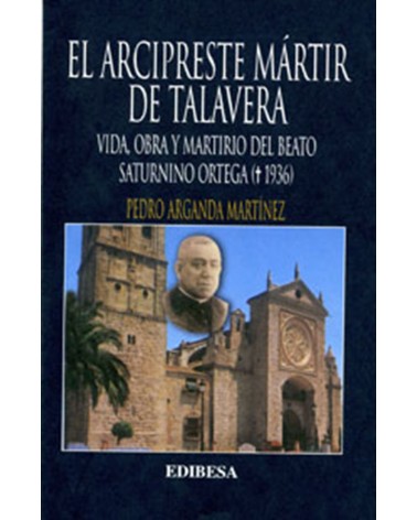 EL ARCIPRESTE MÁRTIR DE TALAVERA