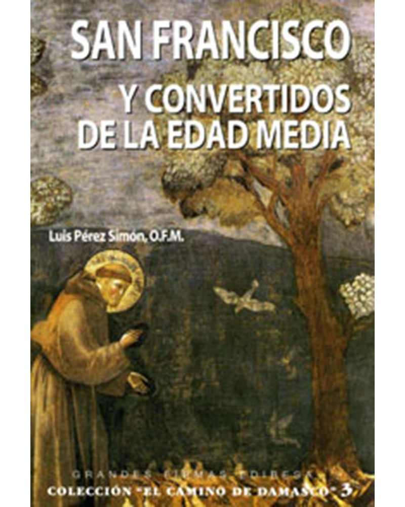 SAN FRANCISCO Y CONVERTIDOS DE LA EDAD MEDIA