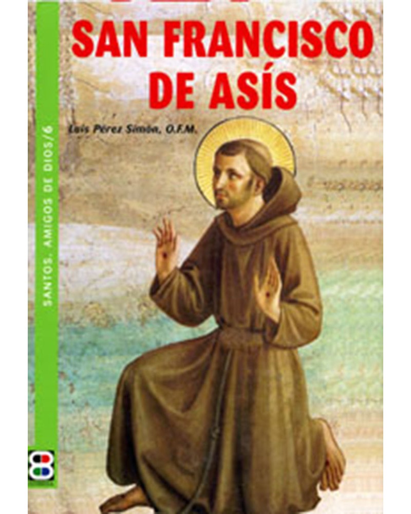 SAN FRANCISCO DE ASÍS (STOS AMIGOS DE DIOS)