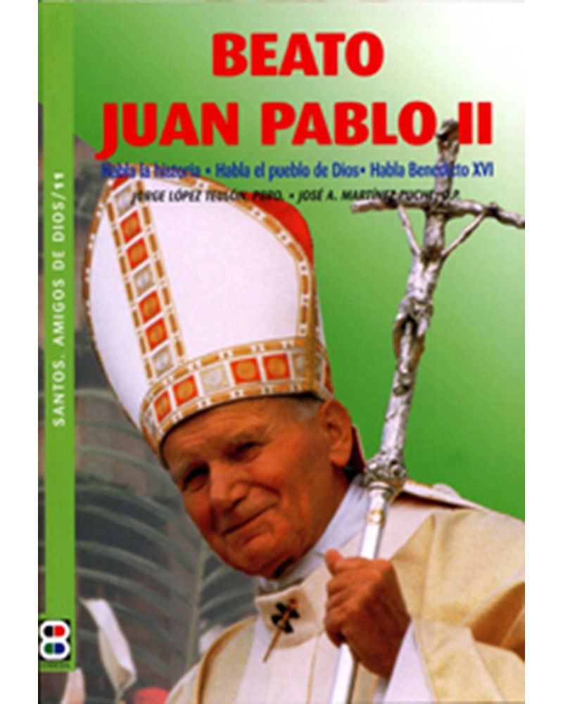 BEATO JUAN PABLO II (STOS AMIGOS DE DIOS)