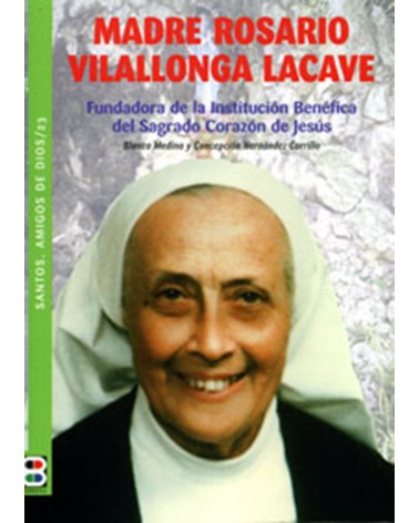 MADRE ROSARIO VILALLONGA LACAVE (STOS AMIGOS DE DIOS)