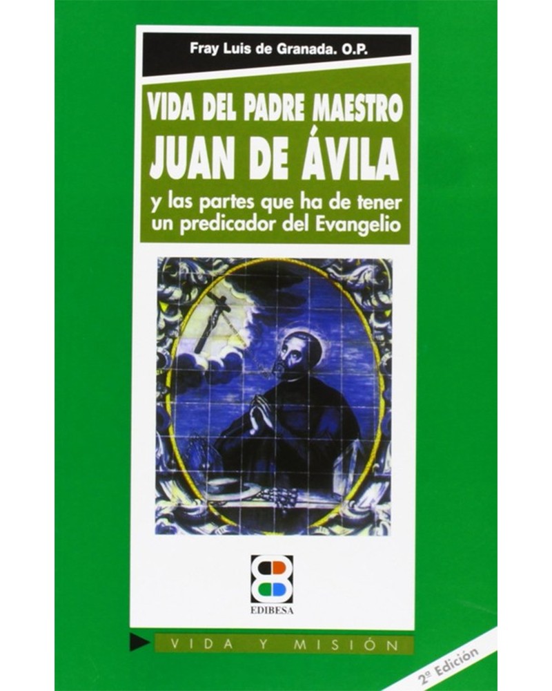 VIDA DEL PADRE MAESTRO JUAN DE ÁVILA
