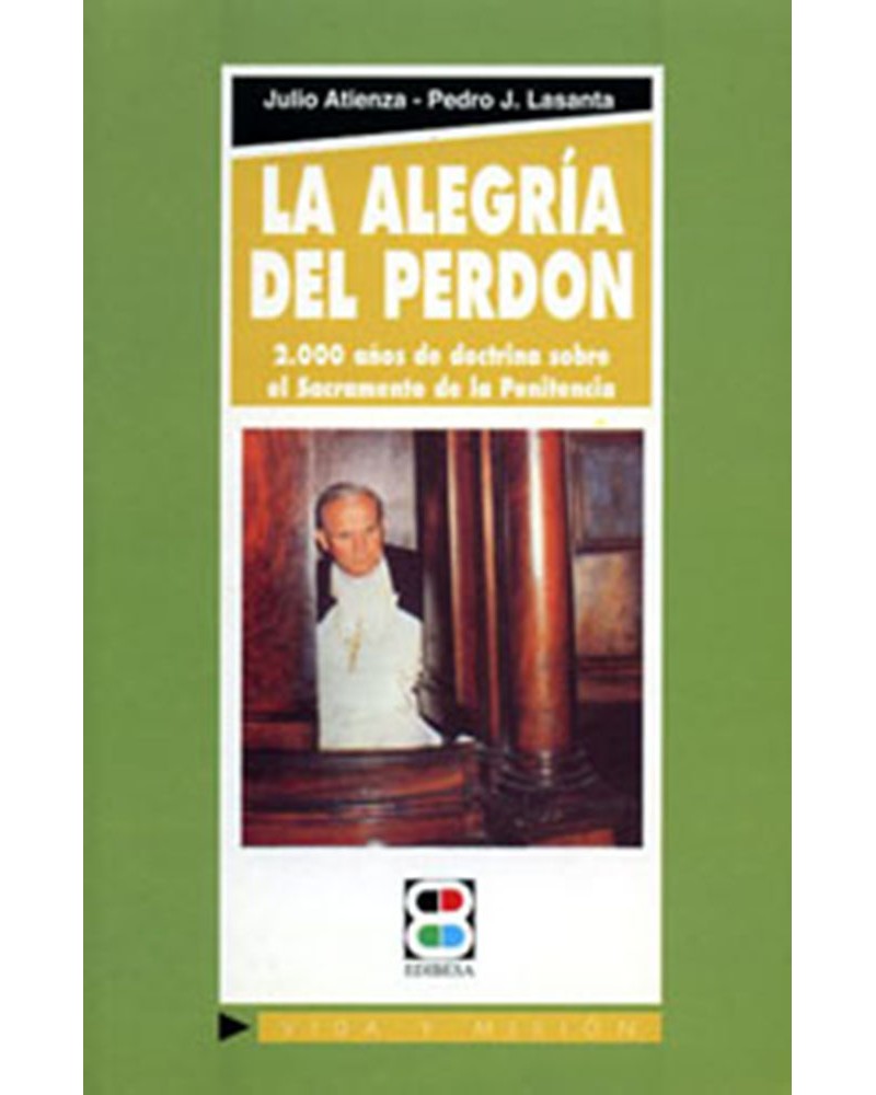 LA ALEGRÍA DEL PERDÓN