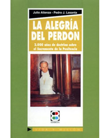 LA ALEGRÍA DEL PERDÓN