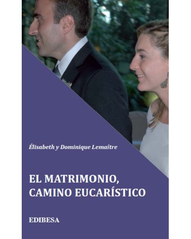 EL MATRIMONIO CAMINO EUCARÍSTICO