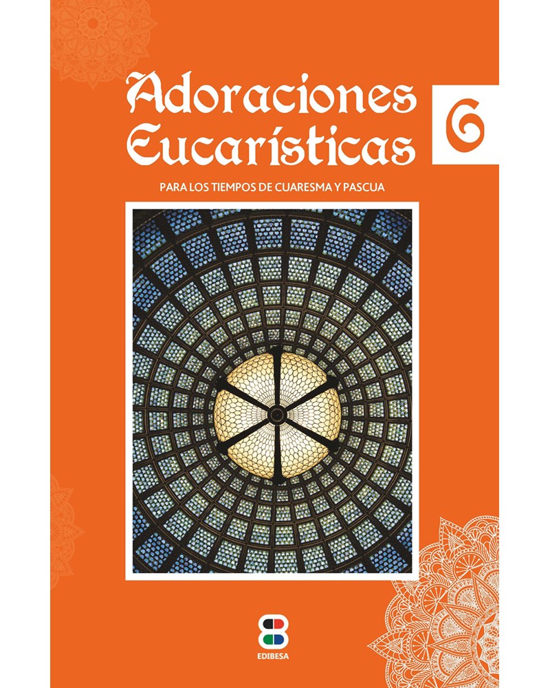ADORACIONES EUCARÍSTICAS 6
