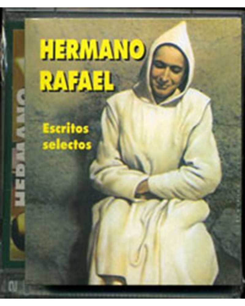HERMANO RAFAEL ESCRITOS SELECTOS.
