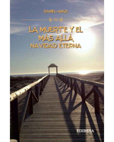 LA MUERTE Y EL MÁS ALLÁ. NAVIDAD ETERNA