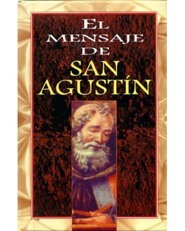 EL MENSAJE DE SAN AGUSTÍN