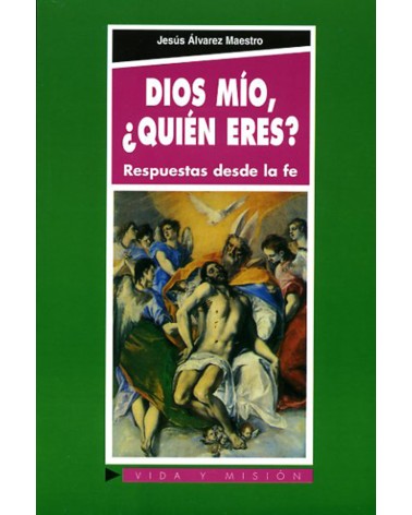 DIOS MÍO ¿QUIÉN ERES