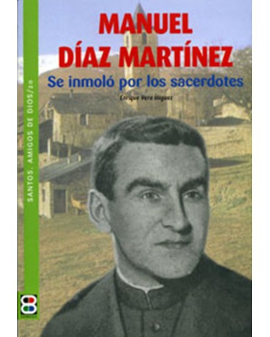 MANUEL DÍAZ MARTÍNEZ (STOS AMIGOS DE DIOS)