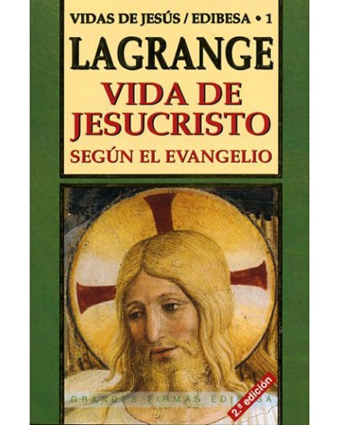 VIDA DE JESUCRISTO SEGÚN EL EVANGELIO