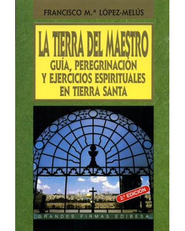 LA TIERRA DEL MAESTRO