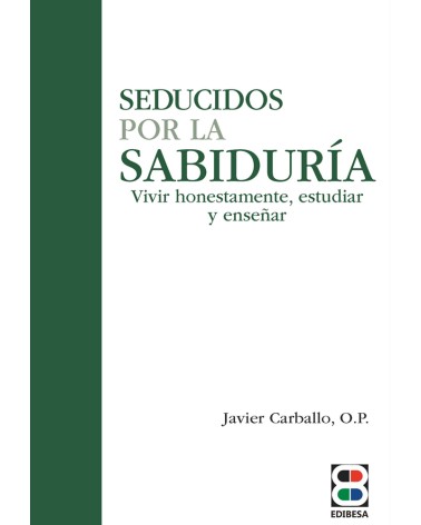 SEDUCIDOS POR LA SABIDURÍA