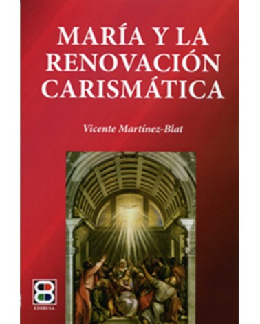 MARÍA Y LA RENOVACIÓN CARISMÁTICA