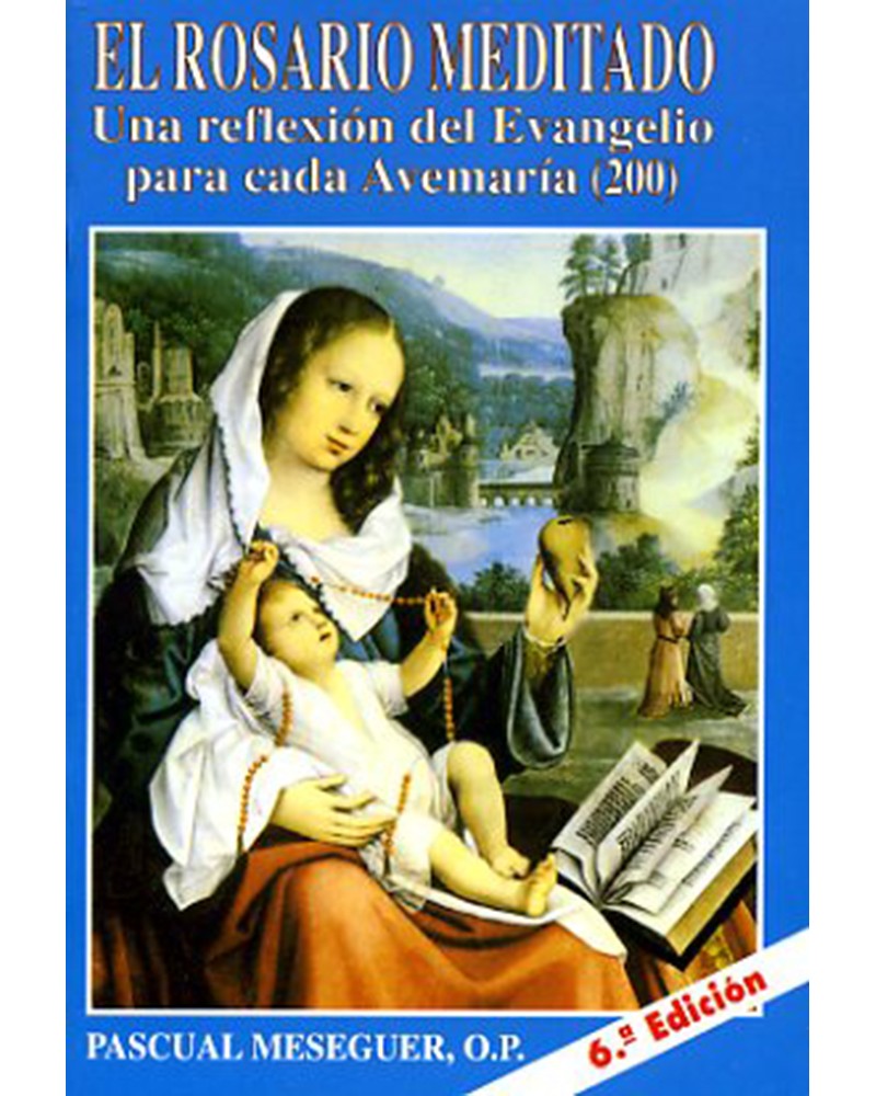 EL ROSARIO MEDITADO