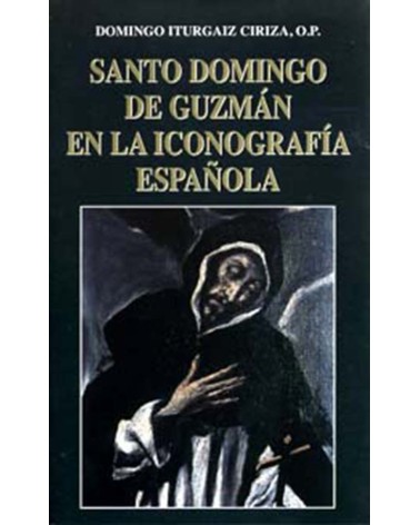 SANTO DOMINGO DE GUZMÁN EN LA ICONOGRAFI