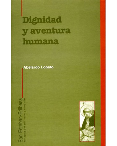 DIGNIDAD Y AVENTURA HUMANA