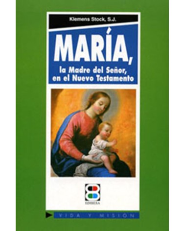 MARÍA LA MADRE DEL SEÑOR EN EL NUEVO T