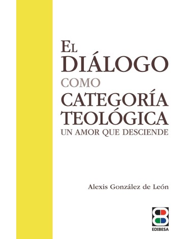 EL DIÁLOGO COMO CATEGORÍA TEOLÓGICA
