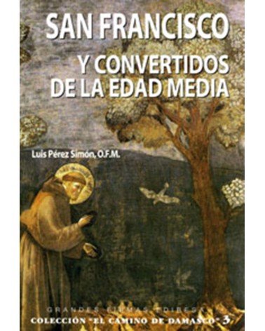 SAN FRANCISCO Y CONVERTIDOS DE LA EDAD MEDIA