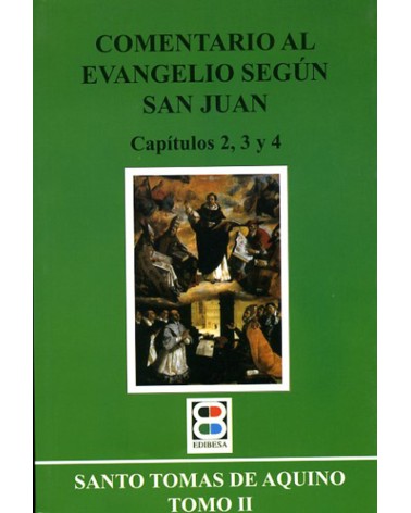 COMENTARIO AL EVG. SEGÚN S. JUAN. TOMO 2