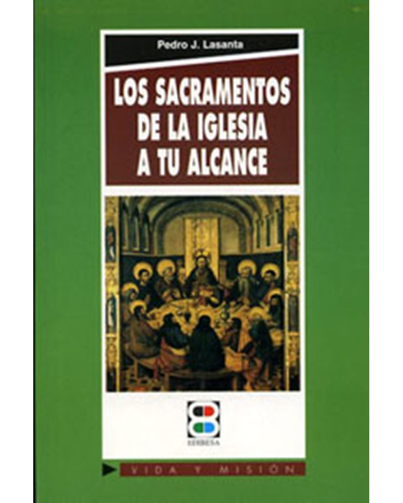 LOS SACRAMENTOS DE LA IGLESIA A TU ALCANCE