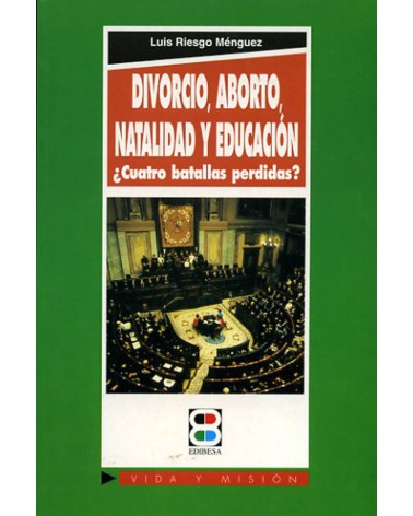 DIVORCIO ABORTO NATALIDAD Y EDUCACIÓN