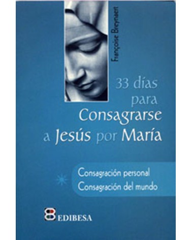 33 DÍAS PARA CONSAGRARSE A JESÚS POR MAR