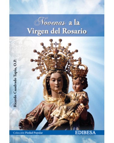 NOVENAS A LA VIRGEN DEL ROSARIO